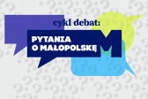 Przejdź do: Pytania o Małopolskę – już w czwartek w Wieliczce