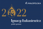 Napisy na granatowym tle: 2022 Ignacy Łukasiewicz, polski geniusz