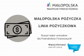 Przejdź do: Ruszył nabór wniosków Linii Pożyczkowej w ramach Małopolskiej Pożyczki