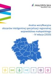 Analiza weryfikacyjna obszarów inteligentnej specjalizacji regionalnej województwa małopolskiego – IV edycja (2020)
