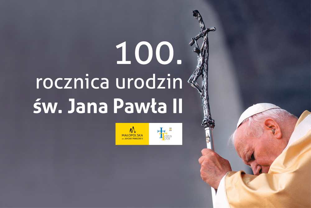 Grafika przedstawia papieża Jana Pawła II z profilu, trzymającego dłonie na krzyżu. papież jest pochylony. Na grafice znajduje się też napis 100.rocznica urodzin św. Jana Pawła II
