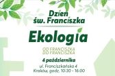 Dzień św. Franciszka - ekoMałopolska zaprasza pod okno papieskie!