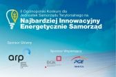 Trwa nabór zgłoszeń do II Ogólnopolskiego Konkursu dla Jednostek Samorządu Terytorialnego na Najbardziej Innowacyjny Energetycznie Samorząd