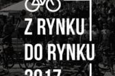 Z RYNKU DO RYNKU 2017 za nami!