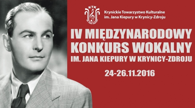 Plakat. czerwone tło. czarno-białe zdjęcie mężczyzny - Jana Kipeupry. Obok napis: Krynickie Towarzystwo Kulturalne im. Jana Kiepury w Krynicy-ZdrojuIV Międzynarodowy Konkurs Wokalny im. Jana Kiepury w Krynicy-Zdroju 24-26 listopada 
