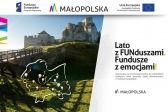 Przejdź do: Lato z FUNduszami – Fundusze z emocjami! Do zobaczenia w Małopolsce