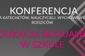 Przejdź do: Konferencja. Jak edukować seksualnie w szkole?