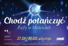 Na zdjęciu przedstawiony jest plakat dot. spotkania integracyjnego pt. "Chodź potańczyć"w Centrum Sztuki Mościce.