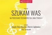 Przejdź do: W Wadowicach zabrzmi oratorium inspirowane papieskim testamentem