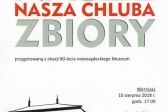 Przejdź do: Nasze zbiory, nasza chluba. 80 lat nowosądeckiego Muzeum