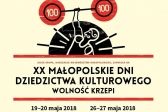 Przejdź do: Wolność krzepi! W weekend startują XX Małopolskie Dni Dziedzictwa Kulturowego 