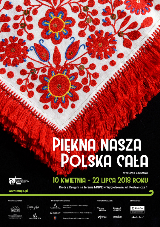 Zdjęcie przedstawia plakat w związku z wystawą „PIĘKNA NASZA POLSKA CAŁA” w Muzeum w Wygiełzowie.