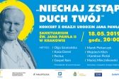 Przejdź do: Koncert Niechaj zstąpi duch Twój z okazji urodzin Jana Pawła II