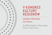 Przejdź do: V Kongres Kultury Regionów. SACRUM-PROFANUM. Oś istnienia