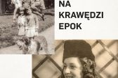 Przejdź do: Prezentacja książki Elżbiety Lubomirskiej-Stadnickiej pt. Na krawędzi epok
