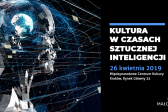 Przejdź do: Kultura w czasach sztucznej inteligencji