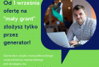 Grafika informująca o tym, że od 1 września składanie małych grantów będzie możliwe tylko przez generator