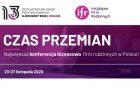 Grafika promocyjna z informacją o temacie przewodnim tegorocznej konferencji, z napisem "Czas przemian"