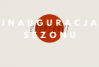 Inauguracja sezonu artystycznego