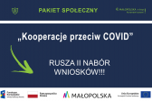 Przejdź do: Małopolska Tarcza Antykryzysowa: Kooperacje przeciw COVID - rusza II nabór wniosków