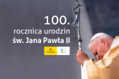 Przejdź do: Małopolska św. Janowi Pawłowi II