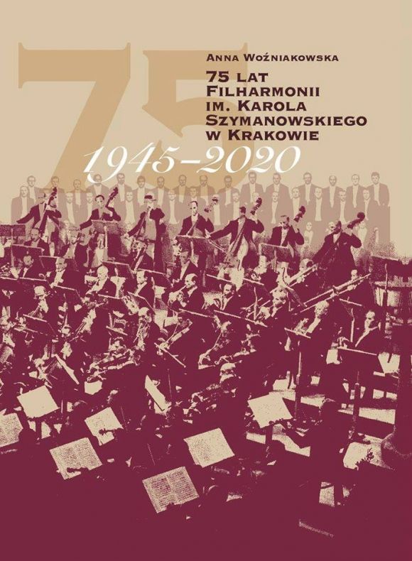 Okładka książki Anny Woźniakowskiej o historii Filharmonii Krakowskiej