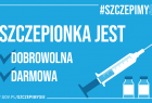 Na niebieskim tle biały napis informujący, że szczepionka jest dobrowolna i darmowa