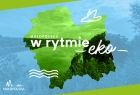 Plakat kampanii promocyjnej, napis "Małopolska w rytmie eko" na błękitno-zielonym tle