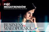 Przejdź do: Zapraszamy do lektury marcowego numeru periodyku Business in Małopolska