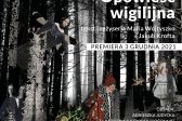 Przejdź do: Premiera spektaklu pt. Opowieść Wigilijna w Teatrze im. Juliusza Słowackiego