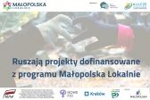 Przejdź do: Program Małopolska Lokalnie po raz ósmy wspiera małopolskich lokalnych społeczników!