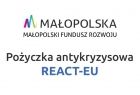 Plansza z napisem Małopolska, Małopolski Fundusz Rozwoju, Pożyczka antykryzysowa REACT-EU.