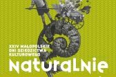 Przejdź do: XXIV Małopolskie Dni Dziedzictwa Kulturowego Naturalnie!