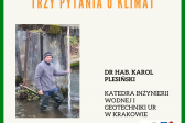 Przejdź do: Trzy pytania o klimat. Czy bać się suszy, choć pada deszcz?