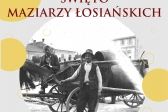 Przejdź do: Święto Maziarzy Łosiańskich