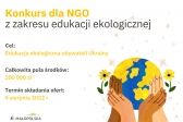 Przejdź do: Edukacja ekologiczna obywateli Ukrainy. Rusza konkurs!