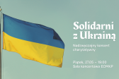 Przejdź do: Nadzwyczajny koncert charytatywny Solidarni z Ukrainą
