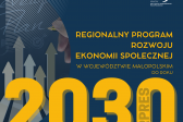 Przejdź do: Regionalny Program Rozwoju Ekonomii Społecznej w Województwie Małopolskim do 2030 roku