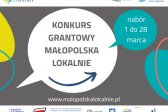 Przejdź do: Rusza konkurs grantowy Małopolska Lokalnie