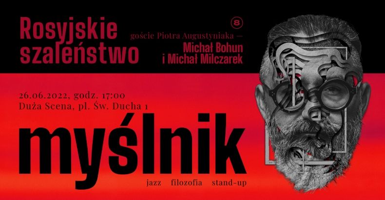 Plakat reklamowy spotkania "Myślnik". Po lewej stronie wypisane są informacje na temat wydarzenia, po prawej znajduje się głowa w okularach. Kolorystyka utrzymana jest w czerwono-czarnych barwach.