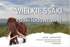 kolorowa grafika informująca o wystawie "Wielkie ssaki epoki lodowcowej"