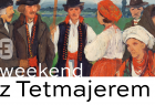 Fragment obrazu Włodzimierza Tetmajera "Flisacy z Czernichowa" u dołu napis - weekend z Tetmajerem