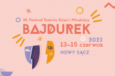 Przejdź do: Finał 38. Festiwalu Teatrów Dzieci i Młodzieży BAJDUREK