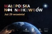 Przejdź do: Zbliża się kosmiczna podróż w świat nauki czyli Małopolska Noc Naukowców 2023