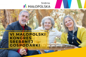 Przejdź do: VI Małopolski Kongres Srebrnej Gospodarki