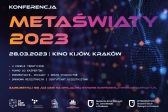 Przejdź do: Konferencja naukowa. Metaświaty 2023