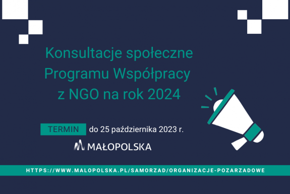 Konsultacje społeczne Programu współpracy Województwa Małopolskiego z organizacjami pozarządowymi na rok 2024