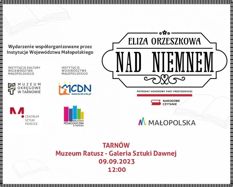 Grafika z logotypami Instytucji Województwa Małopolskiego oraz grafiką promocyjną Narodowego Czytana. Na dole dane adresowe: Tarnów, Ratusz - Galeria Sztuki Dawnej, 9.09.2023 r., 12.00.