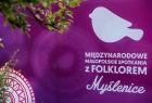 Międzynarodowe Małopolskie Spotkania z Folklorem