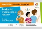 Darmowe spotkanie online z psychiatrą na temat problemów współczesnej rodziny.